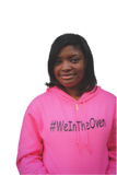 Solid Pink #WeInTheOven Hoodie